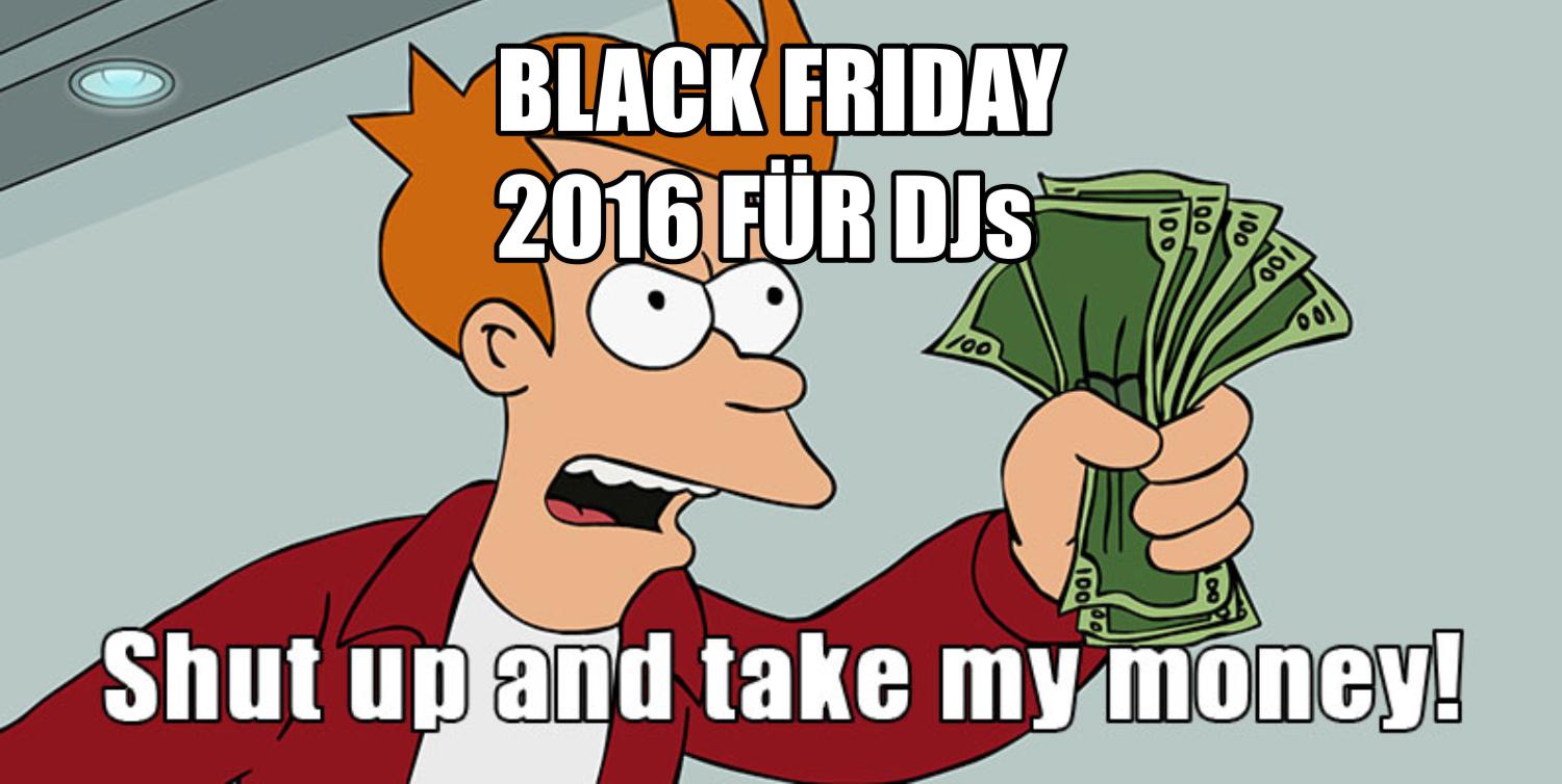 Black Friday 2016 für DJs